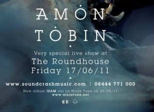 Amon Tobin Round House flyer Amon Tobin Round House flyer